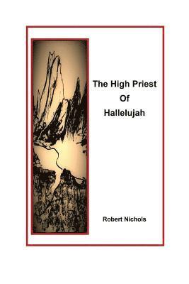 The High Priest of Hallelujah 1