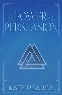 bokomslag The Power of Persuasion