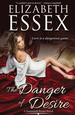 Elizabeth Essex - Danger of Desire, Häftad
