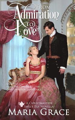 bokomslag From Admiration to Love: The Darcys' Second Christmas: A Pride and Prejudice sequel