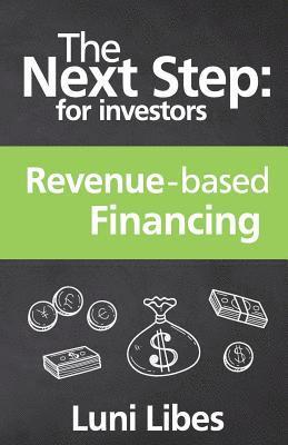 The Next Step for Investors: Revenue-based Financing 1