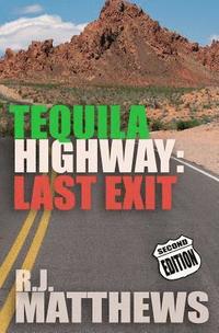 bokomslag Tequila Highway: Last Exit