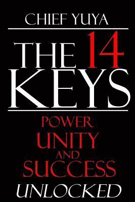 bokomslag The 14 Keys: Power, Unity, and Success Unlocked