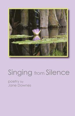 Singing from Silence 1