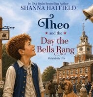 Shanna Hatfield - Theo and the Day the Bells Rang, Inbunden