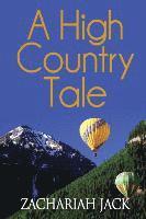 bokomslag A High Country Tale