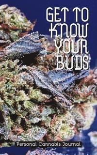 bokomslag Get to Know Your Buds: Personal Cannabis Journal - Vol 2