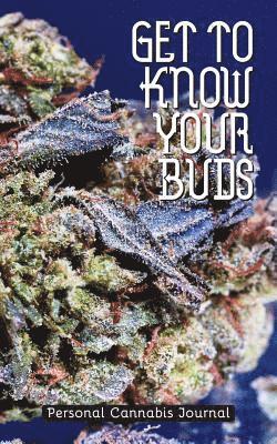 Shawn Aveningo Sanders - Get to Know Your Buds: Personal Cannabis Journal - Vol 2, Häftad