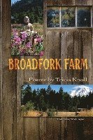 bokomslag Broadfork Farm: Trout Lake, Washington
