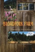 Tricia Knoll - Broadfork Farm: Trout Lake, Washington, Häftad