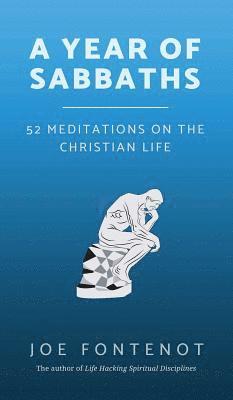 bokomslag A Year of Sabbaths: 52 Meditations on the Christian Life