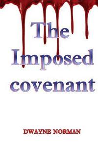 bokomslag The Imposed Covenant
