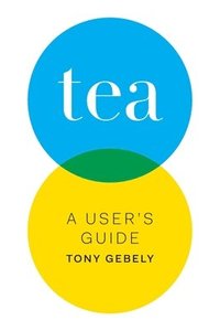 bokomslag Tea a User's Guide