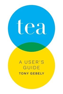 bokomslag Tea a User's Guide