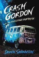 Crash Gordon and the Revelations from Big Sur 1