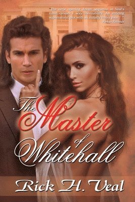 Rick H. Veal, Rick H Veal - The Master of Whitehall: Katelyn's CHronicles, Häftad
