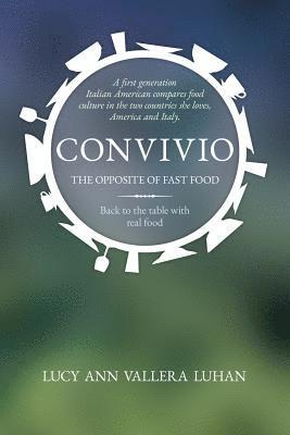 bokomslag Convivio: The Opposite of Fast Food