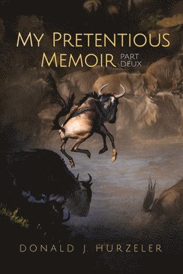 My Pretentious Memoir