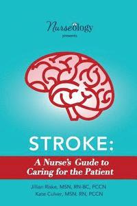 bokomslag Stroke: A Nurse's Guide to Caring for the Patient