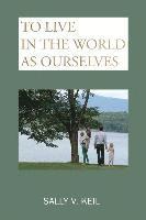 To Live in the World as Ourselves: Self-Discovery and Better Relationships Through Jung's Typology 1