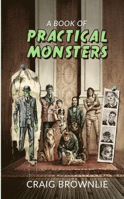 A Book of Practical Monsters