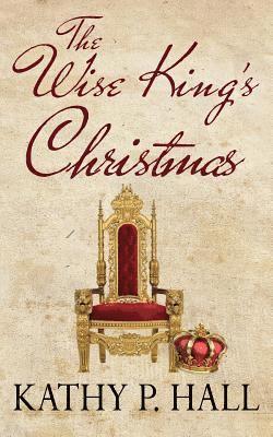 The Wise King's Christmas 1