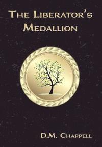 bokomslag The Liberator's Medallion