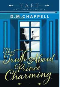 bokomslag The Truth About Prince Charming