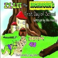 bokomslag Izzie The Inchworm's First Day of School