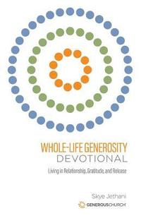 bokomslag Whole-Life Generosity Devotional: Living in Relationship, Gratitude, and Release