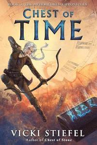 bokomslag Chest of Time: Book 3, the Afterworld Chronicles