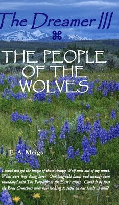 The Dreamer III THE PEOPLE OF THE WOLVES 1