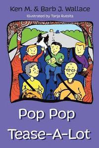 bokomslag Pop Pop Tease-A-Lot