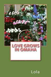 bokomslag Love Grows In Omaha
