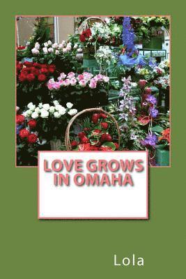 bokomslag Love Grows In Omaha