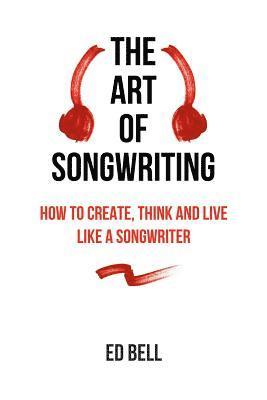 bokomslag The Art of Songwriting