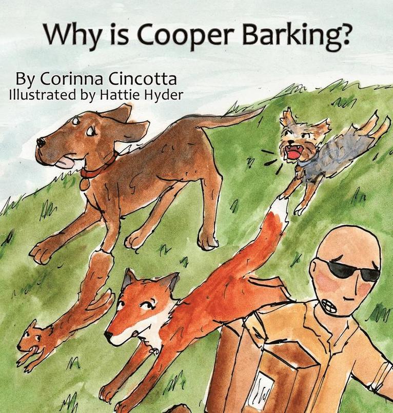 Corinna Cincotta - Why is Cooper Barking?, Inbunden