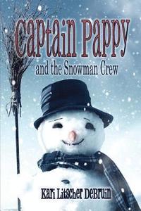 bokomslag Captain Pappy and the Snowman Crew