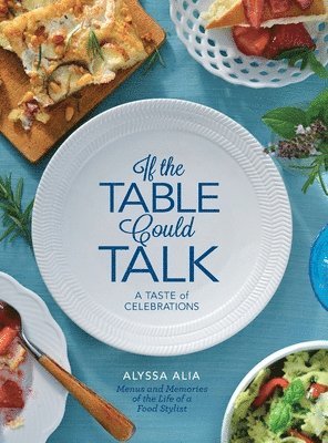 If the Table Could Talk- A Taste of Celebrations 1