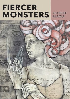 Youssef Alaoui - Fiercer Monsters, Häftad