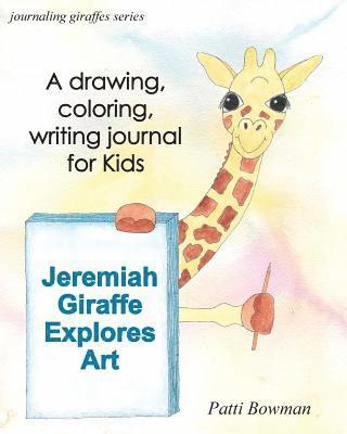 bokomslag Jeremiah Giraffe Explores Art