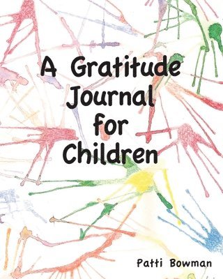 bokomslag A Gratitude Journal for Children