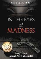 bokomslag In the Eyes of Madness: In the Eyes of Madness, Book 1