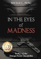 In the Eyes of Madness: In the Eyes of Madness, Book 1