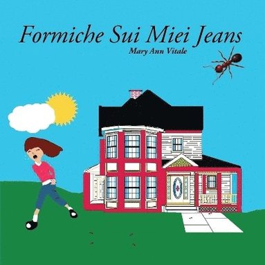 Mary Ann Vitale - Formiche Sui Miei Jeans, Häftad