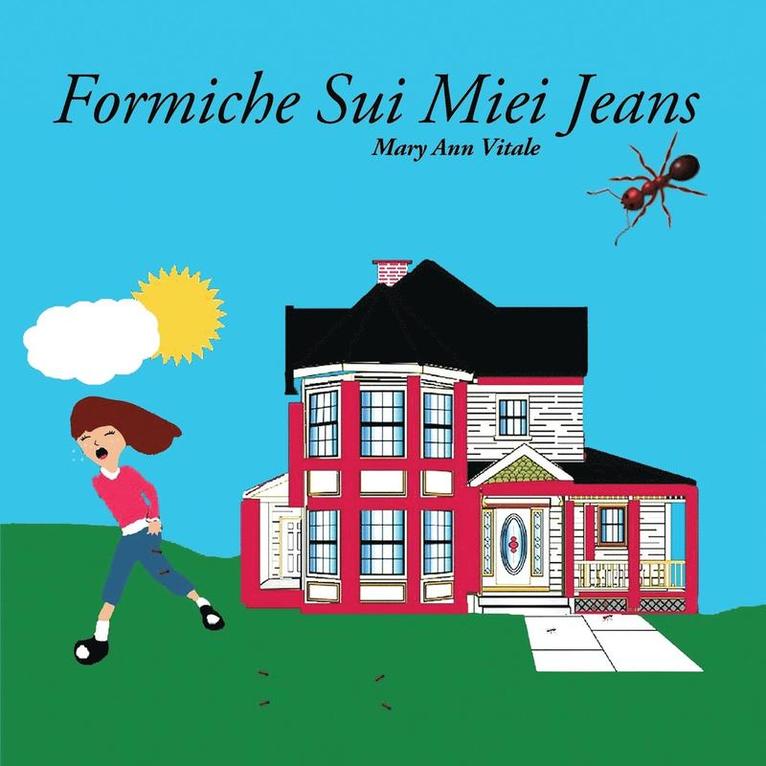 Mary Ann Vitale - Formiche Sui Miei Jeans, Häftad