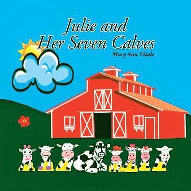Mary Ann Vitale - Julie and Her Seven Calves, Häftad