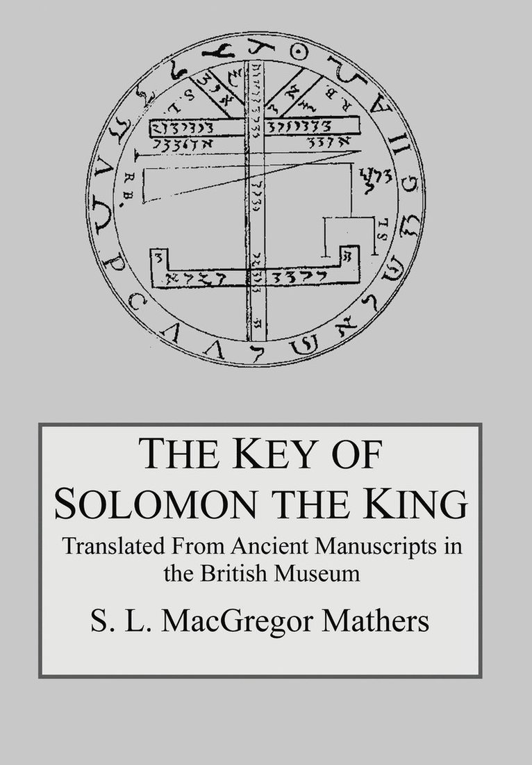 S L MacGregor Mathers, S. L. MacGregor Mathers - Key of Solomon the King, Inbunden