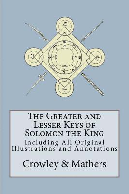 S. L. MacGregor Mathers, Aleister Crowley, S L MacGregor Mathers - The Greater and Lesser Keys of Solomon the King, Häftad