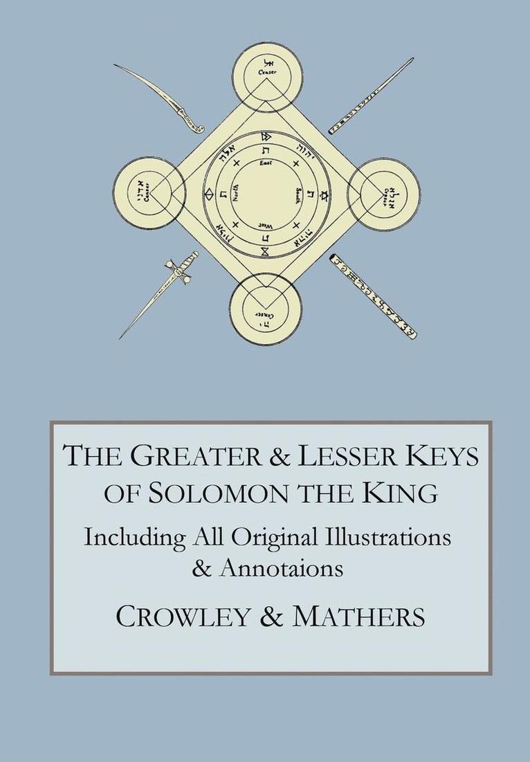 The Greater and Lesser Keys of Solomon the King 1